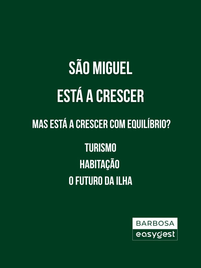 Turismo e habitação em São Miguel: como encontrar equilíbrio sem travar o crescimento